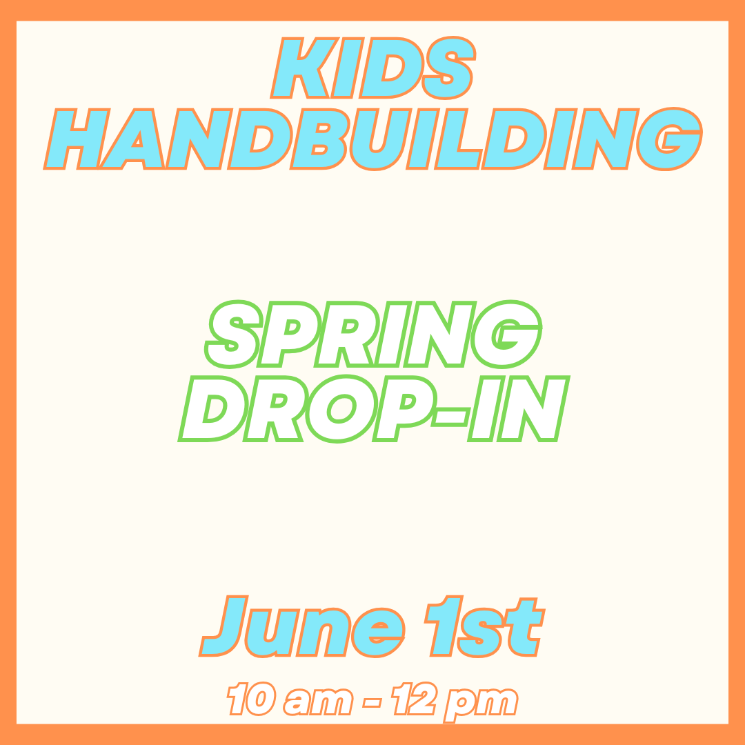 Kids Handbuilding Drop-In June 1st