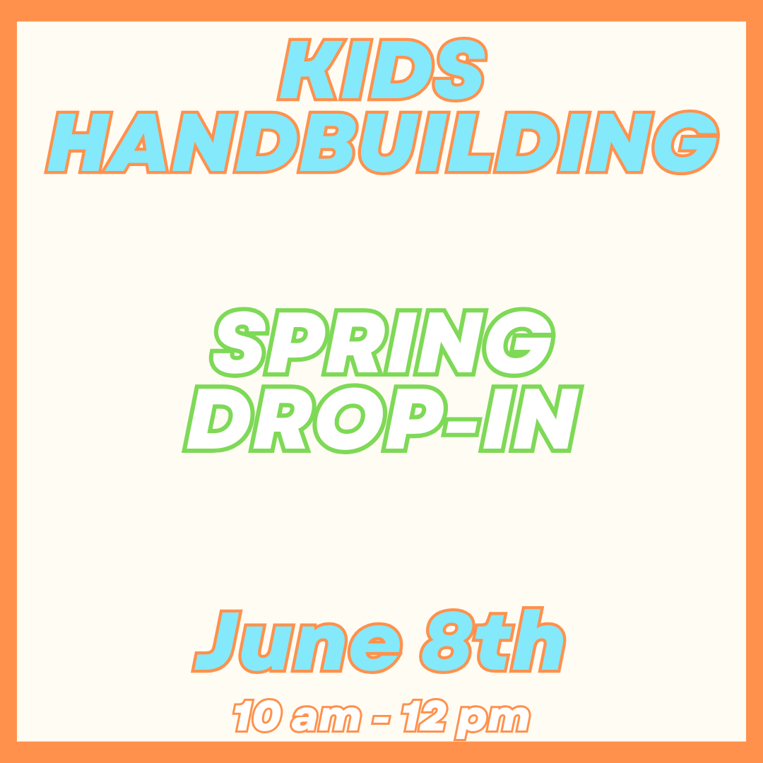 Kids Handbuilding Drop-In June 8th