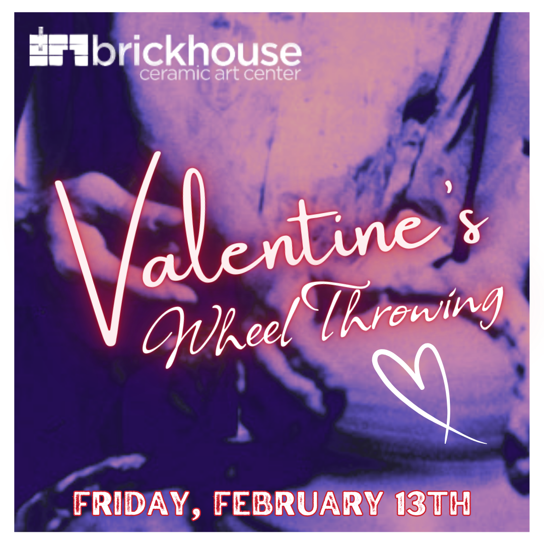 February 13th One Hour Wheel Throwing Clay Date (2026)