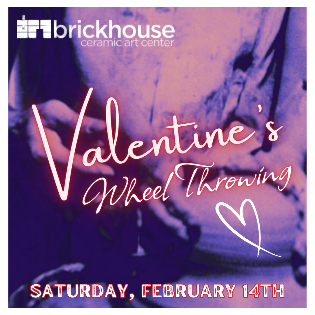 February 14th One Hour Wheel Throwing Clay Date (2026)