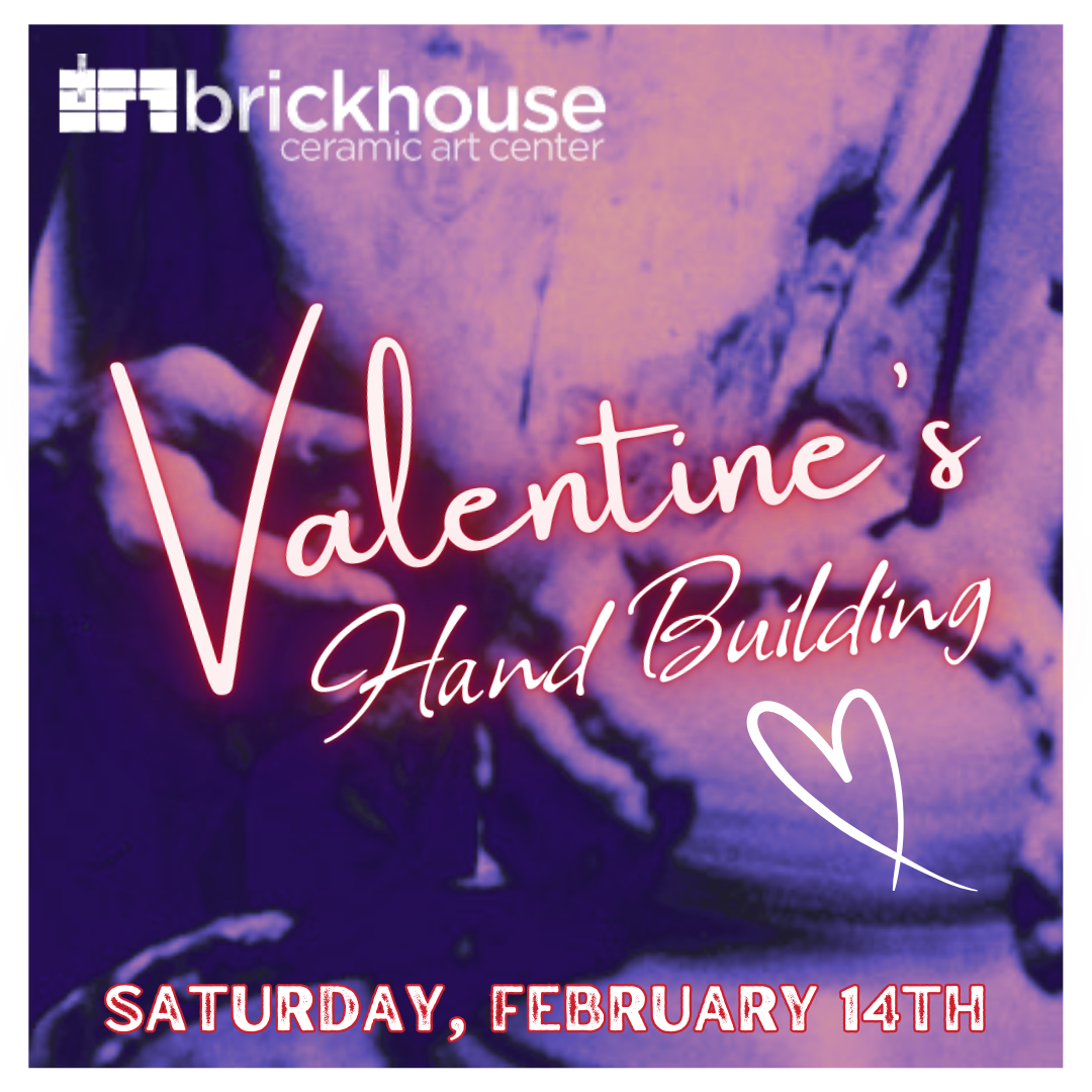 February 14th One Hour Handbuilding Clay Date (2026)