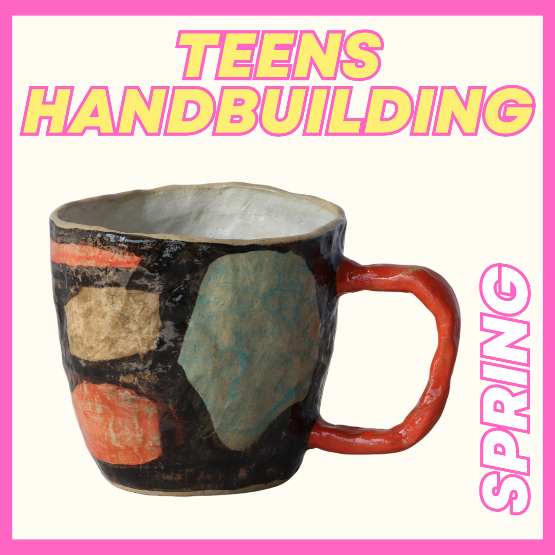 SPRING Sunday Teens Handbuilding Class